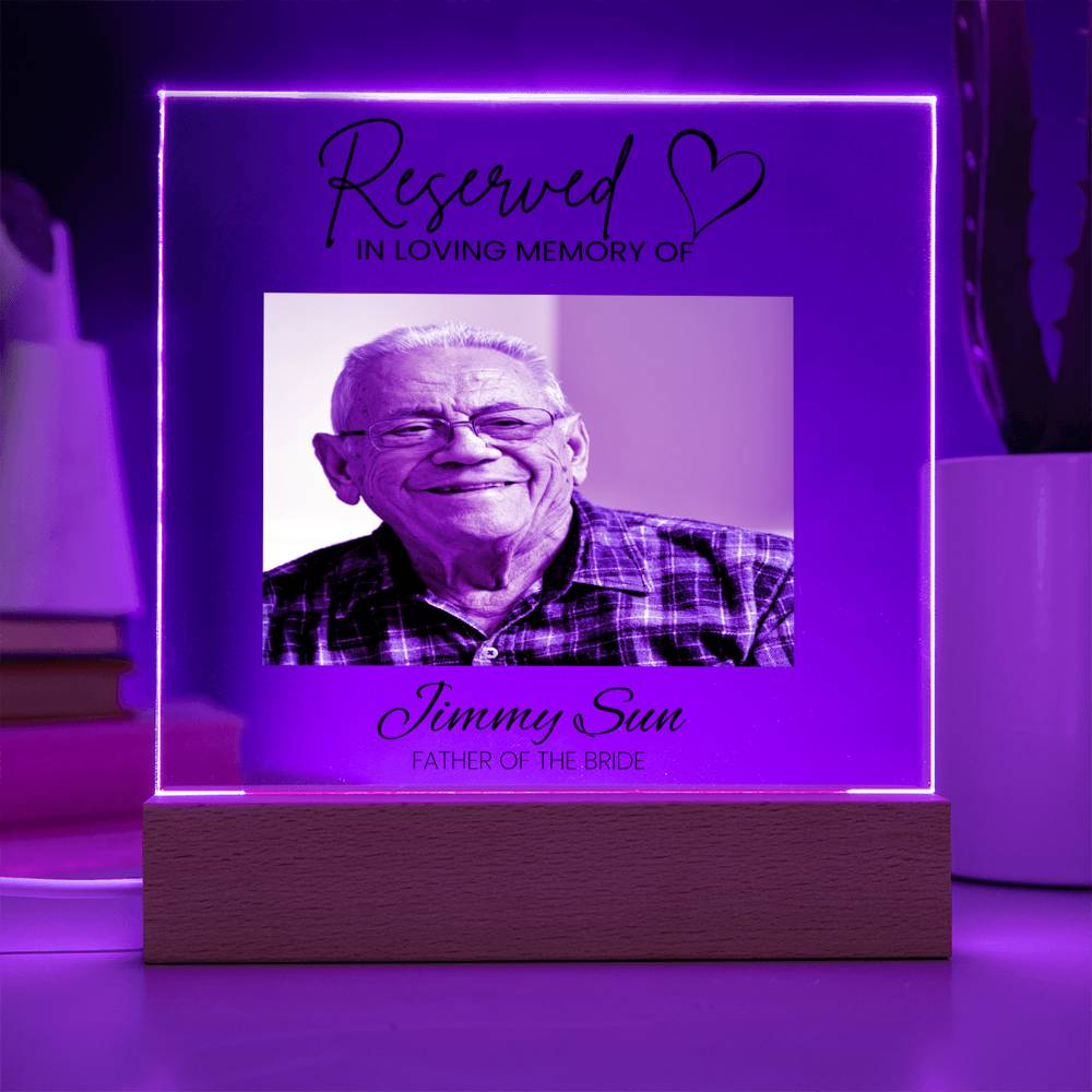 "Reserved In Loving Memory Of" Acrylic Memorial Event Plaque
