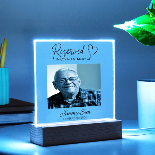 "Reserved In Loving Memory Of" Acrylic Memorial Event Plaque