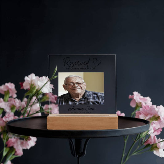 "Reserved In Loving Memory Of" Acrylic Memorial Event Plaque